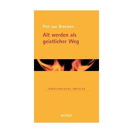 Alt werden als geistlicher Weg
