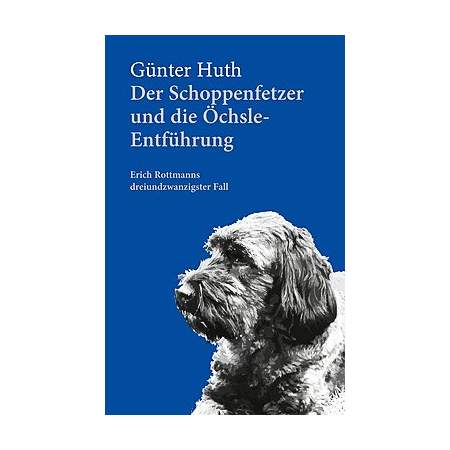 Der Schoppenfetzer und die Öchsle-Entführung