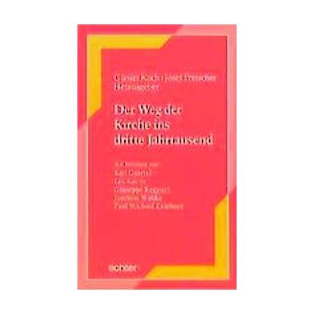 Der Weg der Kirche ins dritte Jahrtausend