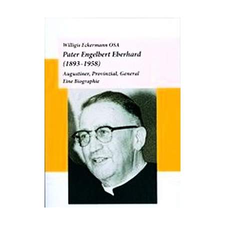 Pater Engelbert Eberhard (1893-1958)