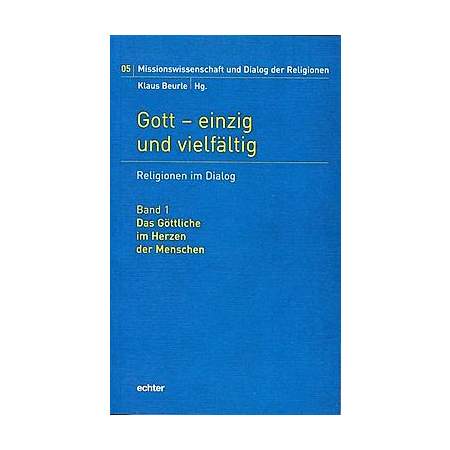 Gott - einzig und vielfältig