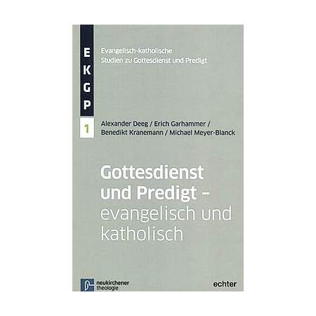 Gottesdienst und Predigt - evangelisch und katholisch