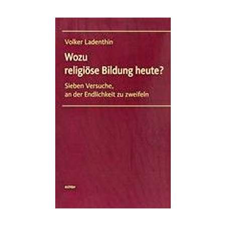 Wozu religiöse Bildung heute?