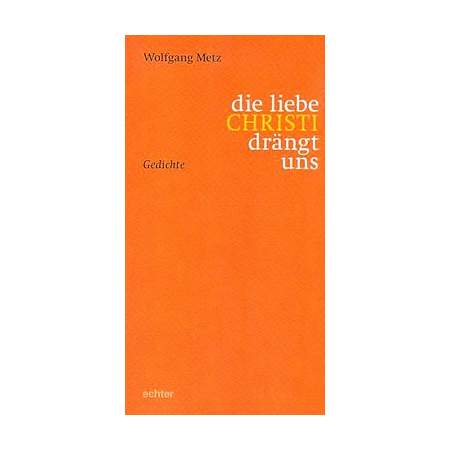 die liebe CHRISTI drängt uns