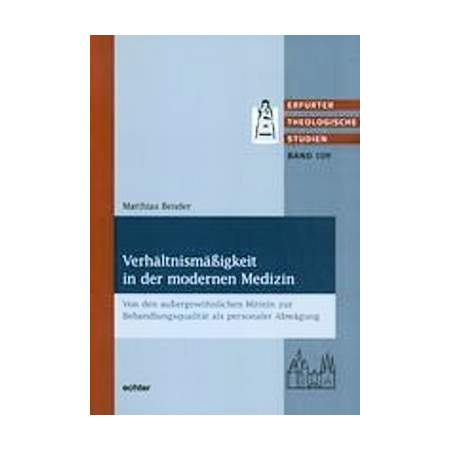 Verhältnismäßigkeit in der modernen Medizin