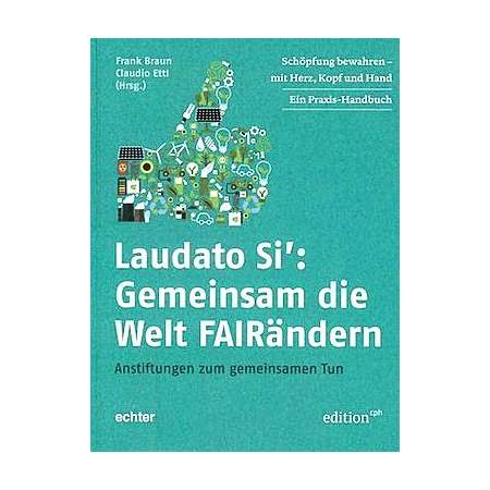 Laudato Si: Gemeinsam die Welt FAIRändern