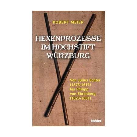 Hexenprozesse im Hochstift Würzburg