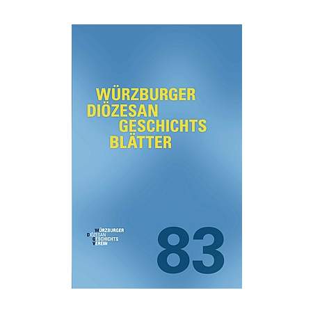Würzburger Diözesangeschichtsblätter 83 (2020)