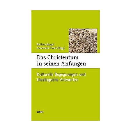 Das Christentum in seinen Anfängen