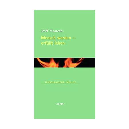 Mensch werden - erfüllt leben