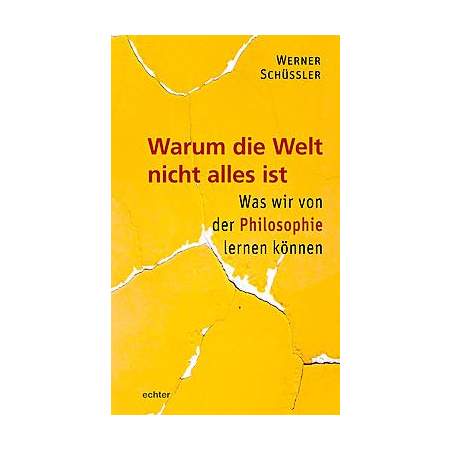 Warum die Welt nicht alles ist