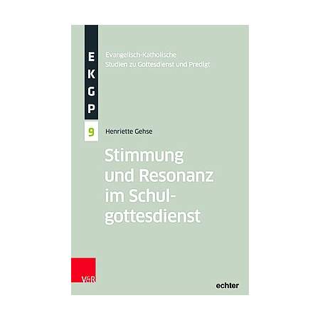 Stimmung und Resonanz im Schulgottesdienst