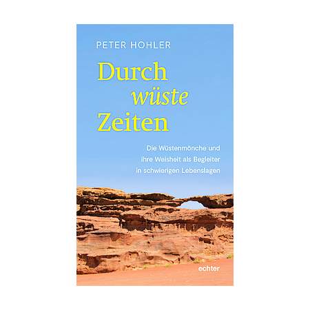 Durch wüste Zeiten