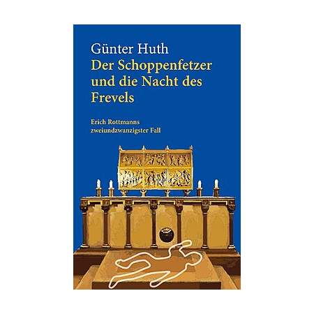 Der Schoppenfetzer und die Nacht des Frevels