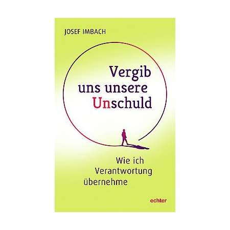 Vergib uns unsere Unschuld