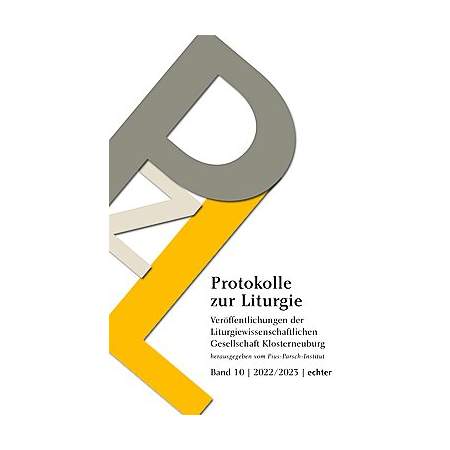Protokolle zur Liturgie Bd. 10 (2022/2023)