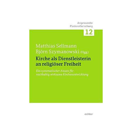 Kirche als Dienstleisterin für religiöse Freiheit