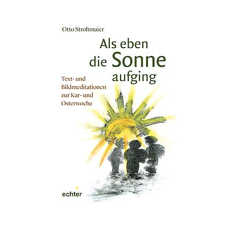 Als eben die Sonne aufging