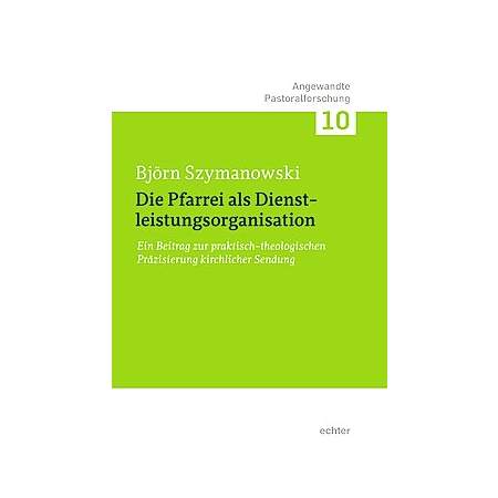 Die Pfarrei als Dienstleistungsorganisation