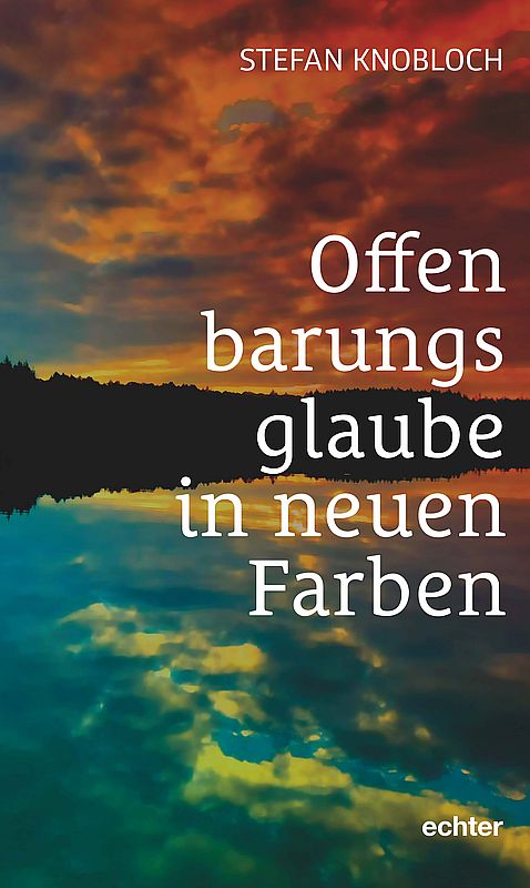Offenbarungsglaube in neuen Farben